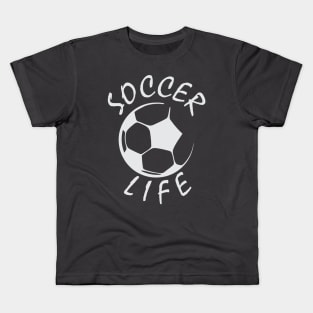 Soccer life teeshirt design white Kids T-Shirt